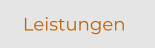 Leistungen
